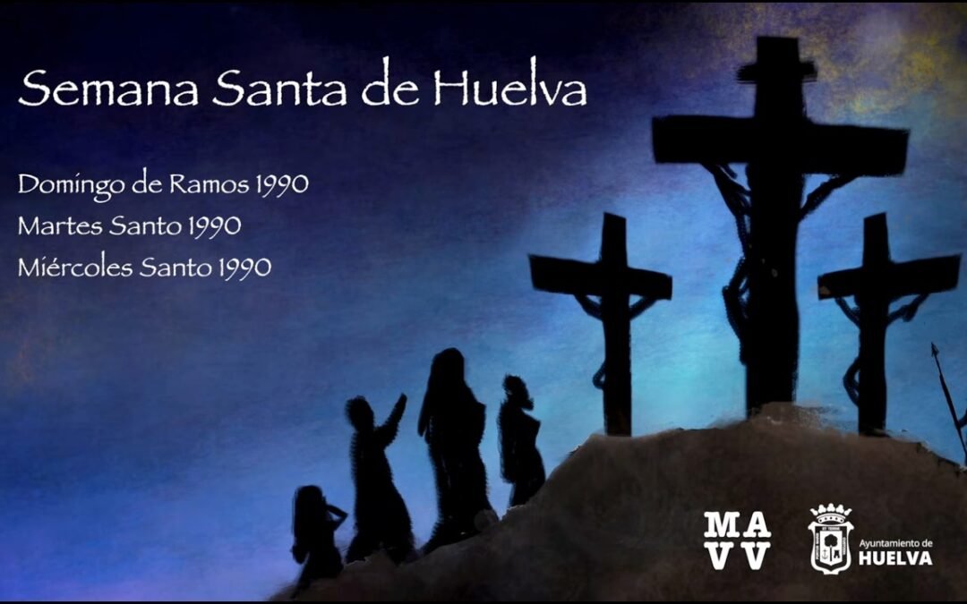Semana Santa de Huelva 1990 | Domingo de Ramos, Martes Santo y Miércoles Santo